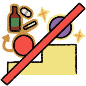  A red blob on a lower pedestal and a purple blob on a higher pedestal. The red blob is outlined in bronze, with the outline pointing to a bottle, pill, and cigarette. The purple blob is outlined in yellow with sparkles around it. A red line crosses out the entire thing. 